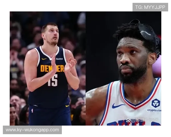 约基奇背身单打与传导并重效率区别于恩比德